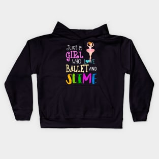 Just A Girl Who Loves Ballet And Slime Kids Hoodie